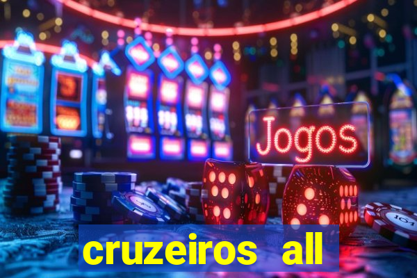 cruzeiros all inclusive 2024 saindo de santos